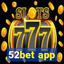 52bet app